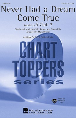 Never Had a Dream Come True - Cathy Dennis|Simon Ellis - SSA Mark Brymer Hal Leonard Choral Score Octavo