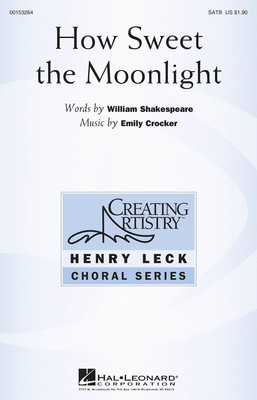 How Sweet the Moonlight - Emily Crocker - SATB Hal Leonard Octavo