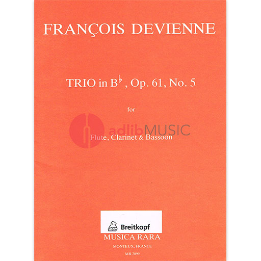 TRIO B FLAT MAJOR OP 61 NO 5 FOR FL CLAR BSN - DEVIENNE - TRIOS - MUSICA RARA