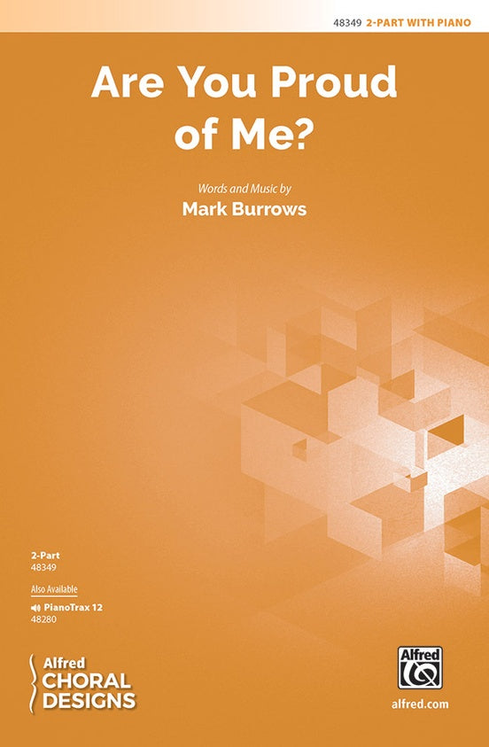 Are You Proud of Me? – 2-Part Choral Octavo (Digital Download)