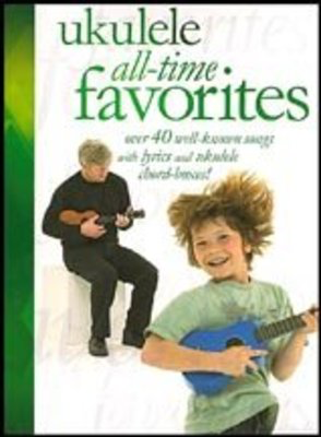 Ukulele All Time Favourites -