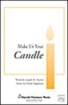 Make Us Your Candle - David Angerman|Joseph M. Martin - SATB Shawnee Press Choral Score Octavo