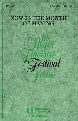 Now Is the Month of Maying - Thomas Morley - 3-Part Mixed Roger Emerson Hal Leonard Choral Score Octavo