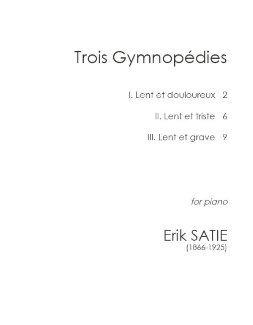 Satie - Trois Gymnopédies - Piano Solo Mondschein MSP528494