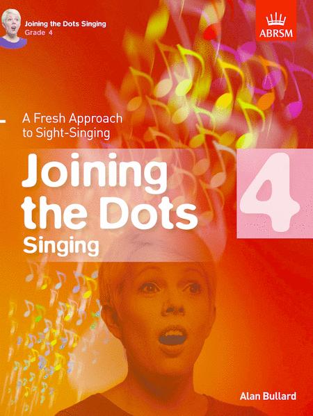 Joining the Dots Singing Grade 4 - Sight-Singing by Bullard ABRSM 9781848497429