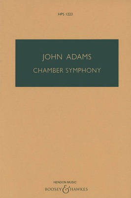 Chamber Symphony - John Adams - Boosey & Hawkes Study Score Score