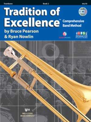Tradition of Excellence Book 2 - Trombone - Trombone Bruce Pearson|Ryan Nowlin Neil A. Kjos Music Company /DVD