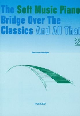 The Soft Music Piano Bridge Over The Classics 2