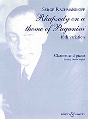 Rhapsody on a Theme of Paganini Op. 43 - 18th Variation - Sergei Rachmaninoff - Clarinet David Campbell Boosey & Hawkes