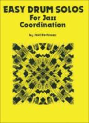 Easy Drum Solos for Jazz Coordination - Joel Rothman - Drums Joel Rothman Publications