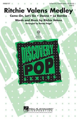 Ritchie Valens Medley - Discovery Level 2 - Ritchie Valens - 3-Part Any Combination Randy Pagel Hal Leonard Choral Score Octavo