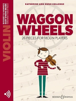 Waggon Wheels - Violin Book/OLA - 	Katherine Colledge, Hugh Colledge - Boosey & Hawkes