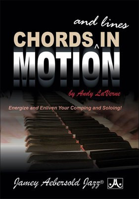 Chords and Lines in Motion - DVD - Energize and Enliven Your Comping and Soloing - Keyboard|Piano Andy LaVerne Jamey Aebersold Jazz DVD