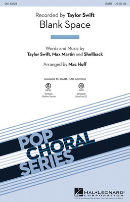 Blank Space - Max Martin|Shellback|Taylor Swift - SATB Mac Huff Hal Leonard Octavo
