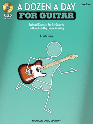 A Dozen a Day for Guitar - Book 1 - Technical Exercises for the Guitar to Be Done Each Day Before Practicing - Dale Turner - Classical Guitar|Guitar Willis Music