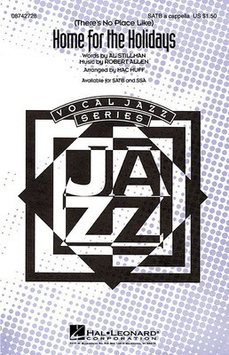 (There's No Place Like) Home for the Holidays - SATB a cappella - SATB Mac Huff Al Stillman|Robert Allen Hal Leonard Choral Score Octavo