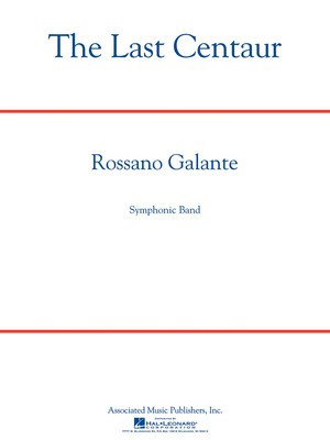 The Last Centaur - Rossano Galante - G. Schirmer, Inc. Score/Parts