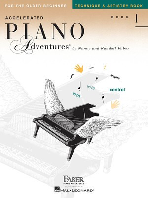 Accelerated Piano Adventures for the Older Beginner Technique & Artistry Book 1- Piano by Faber/Faber Hal Leonard 420250