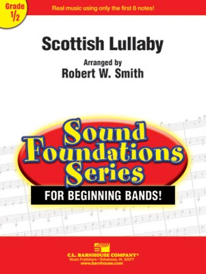Scottish Lullaby - Robert W. Smith C.L. Barnhouse Company Score/Parts