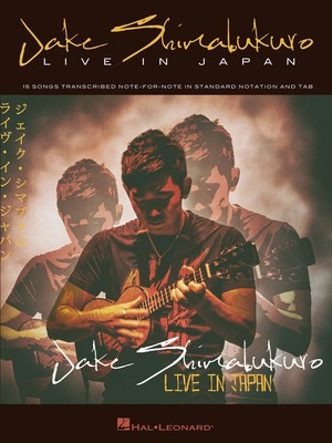 Jake Shimabukuro - Live in Japan - Ukulele Hal Leonard Ukulele TAB
