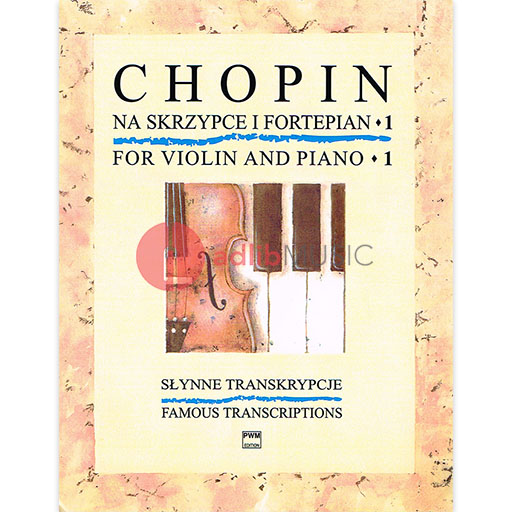 FAMOUS TRANSCRIPTIONS VOL 1 FOR VIOLIN/PIANO - CHOPIN - VIOLIN - PWM