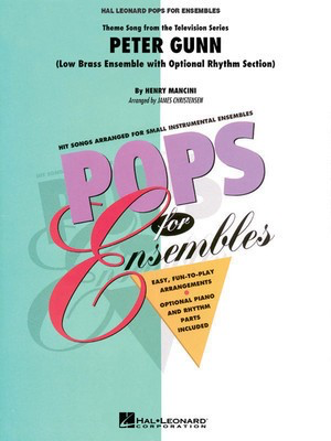 Peter Gunn - Low Brass Ensemble (w/opt. rhythm section) - Henry Mancini - James Christensen Hal Leonard Brass Ensemble Score/Parts