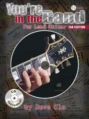 You're in the Band - TAB Edition - Lead Guitar Method Book 1 - Tab Edition - Guitar Dave Clo Willis Music /CD