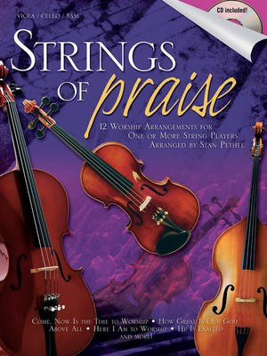 Strings of Praise - Double Bass|Viola|Cello Stan Pethel Shawnee Press String Ensemble
