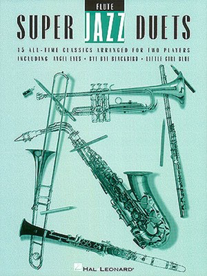 Super Jazz Duets - for Two Flutes - Various - Flute Hal Leonard Flute Duet
