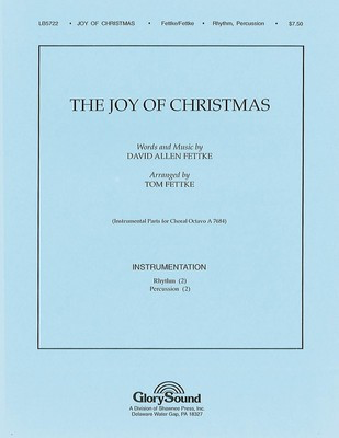 The Joy of Christmas - David Allen Fettke - Tom Fettke Shawnee Press Instrumental Parts