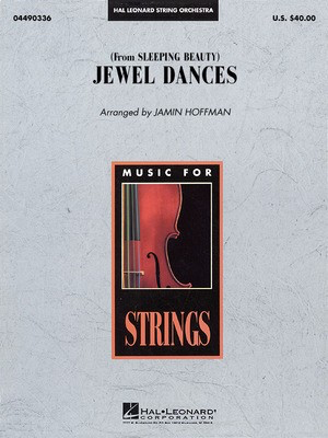 Jewel Dances (from Sleeping Beauty) - Peter Ilyich Tchaikovsky - Jamin Hoffman Hal Leonard Score/Parts
