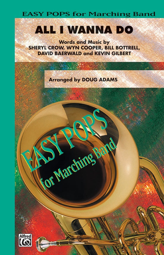 All I Wanna Do – Marching Band Conductor Score & Parts (Digital Download)