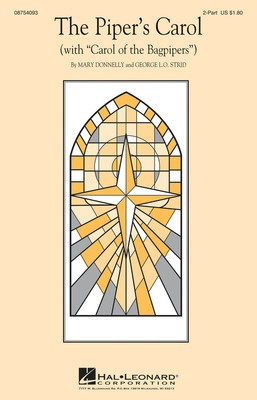 The Piper's Carol - George L.O. Strid|Mary Donnelly - 2-Part Hal Leonard Choral Score Octavo