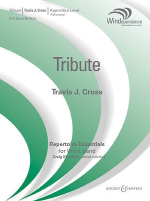 Tribute - Windependence Apprentice Advanced (Grade 2-3) - Travis J. Cross - Boosey & Hawkes Score/Parts