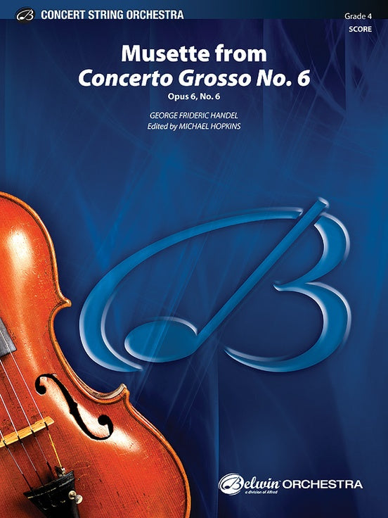 Musette from Concerto Grosso No. 6 – String Orchestra Conductor Score & Parts (Digital Download)
