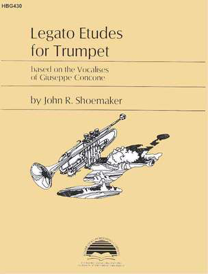 Concone - Legato Etudes Based on the Vocalises of Concone - Trumpet Solo arranged by Shoemaker Roger Dean Publishing HBG430
