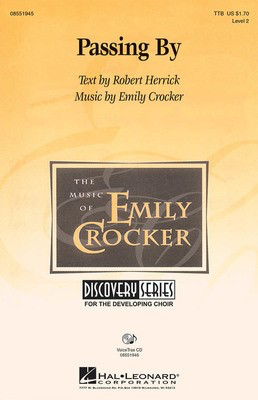 Passing By - Emily Crocker - TTB Robert Herrick Hal Leonard Choral Score Octavo