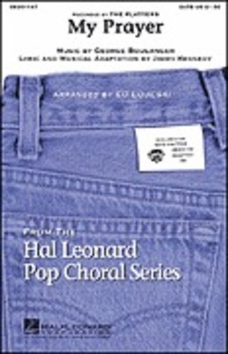 My Prayer - George Boulanger|Jimmy Kennedy - TTBB Ed Lojeski Hal Leonard Choral Score Octavo