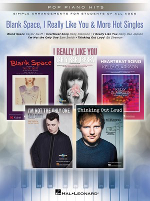 Blank Space, I Really Like You & More Hot Singles - Easy Piano Hal Leonard 146286