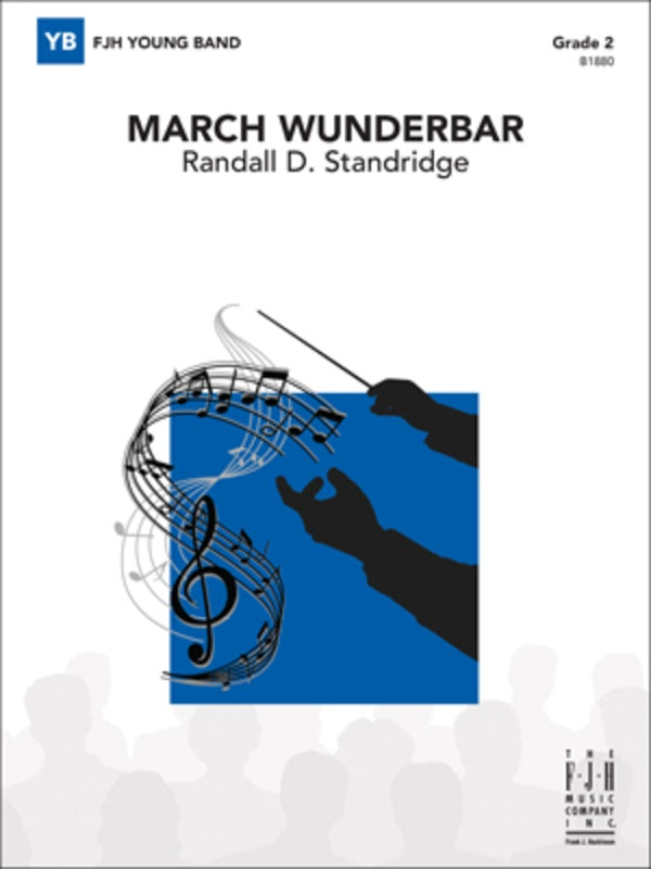 Standridge - March Wunderbar - Concert Band Grade 2 Score/Parts FJH B1880