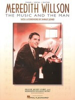 Meredith Willson - The Music and the Man - Meredith Willson - Guitar|Piano|Vocal Hal Leonard Piano, Vocal & Guitar