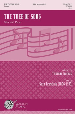 The Tree of Song - Thomas Juneau - SSA Walton Music Octavo