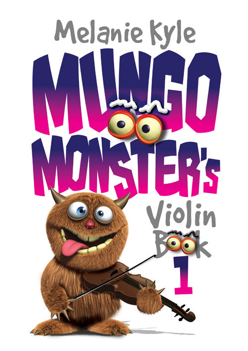 Mungo Monsters Volume 1 - Violin/CD by Kyle Mayhew M3612511