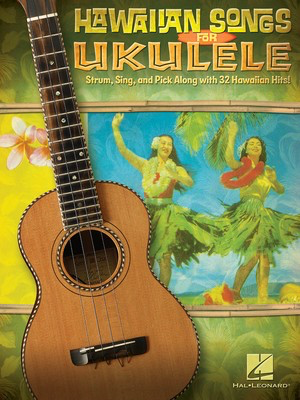 Hawaiian Songs for Ukulele - Ukulele Hal Leonard