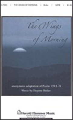 The Wings of Morning - Eugene Butler - SATB Shawnee Press Choral Score Octavo