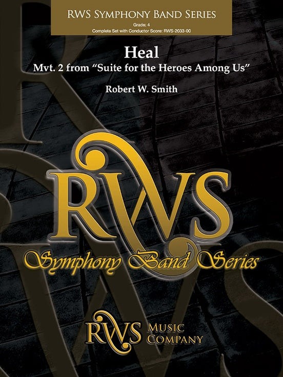 Heal - Mvt. 2 from Suite for the Heroes Among Us - Concert Band Conductor Score & Parts (Digital Download)