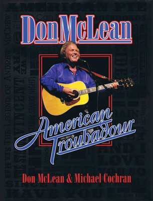 Don McLean - American Troubadour - Premium Autographed Biography - Don McLean|Michael Cochran Hal Leonard Hardcover