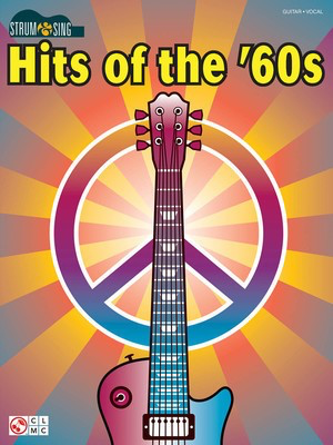 Hits of the '60s - Strum & Sing Series - Guitar|Vocal Cherry Lane Music Easy Guitar with Lyrics & Chords