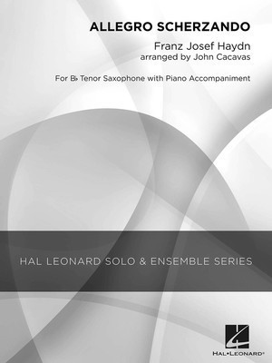 Allegro Scherzando - Grade 2.5 Tenor Saxophone Solo - Franz Joseph Haydn - Alto Saxophone John Cacavas Hal Leonard