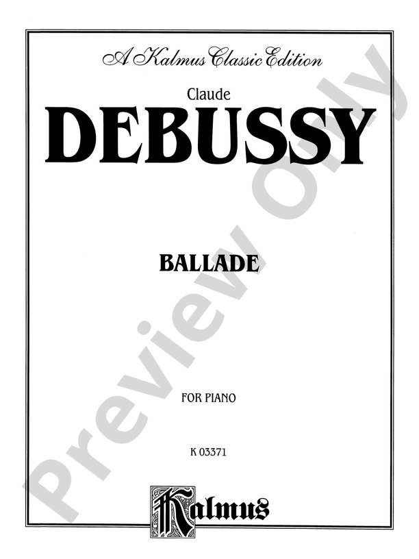 Debussy - Ballade - Piano Solo (Digital Download)
